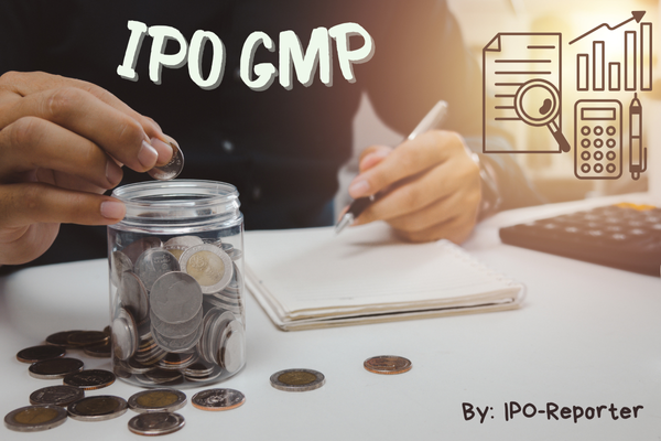 IPO GMP - Upcoming IPO Grey Market Premiums & Updates